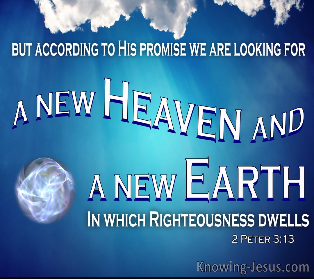 2 Peter 3:13 A New Heaven And A New Earth (blue)